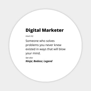 Digital Marketer - Ninja, Badass, Legend Magnet